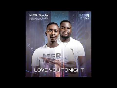 MFR Souls - Love You Tonight Feat. Shasha, Dj Maphorisa & Kabza De Small (Official Audio)