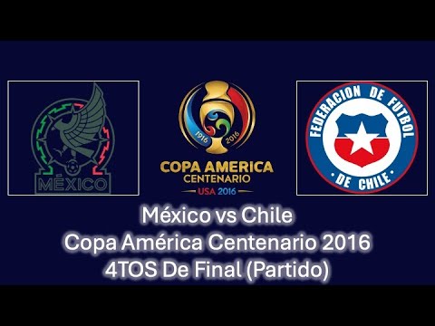 México vs Chile | Copa América Centenario 2016 | 4TOS De Final | Partido