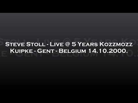 Steve Stoll - Live @ 5 Years Kozzmozz - Kuipke, Gent, Belgium 14.10.2000.