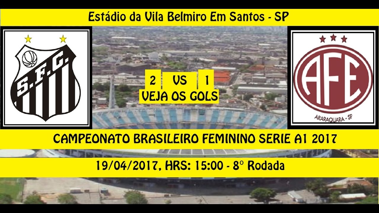 CAMPEONATO BRASILEIRO FEMININO SERIE A1 2017 SANTO...