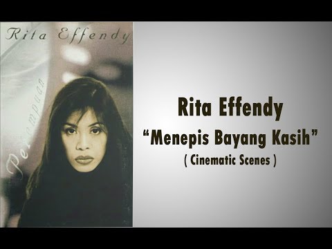 Menepis Bayang Kasih - Rita Effendy