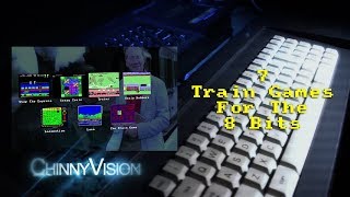 ChinnyVision - Ep 236 - 7 Train Games For The 8 Bits