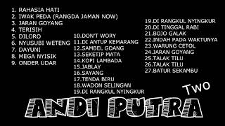 Download lagu FULL MUSIC 2 JAM  NONSTOP ANDI PUTRA 2 mp3