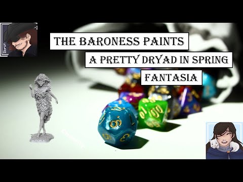 Dryad in spring || Baroness Party Paints || Nolzurs Miniatures || ASMR