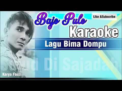 Karaoke Lagu bima Dompu bajo pulo