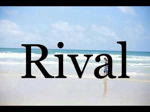 How To Pronounce Rival🌈🌈🌈🌈🌈🌈Pronunciation Of Rival