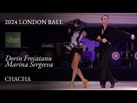 Dorin Frecautanu & Marina Sergeeva - Cha Cha Cha Show | The London Ball 2024