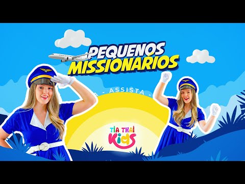 PEQUENOS MISSIONÁRIOS - TIA THAI KIDS