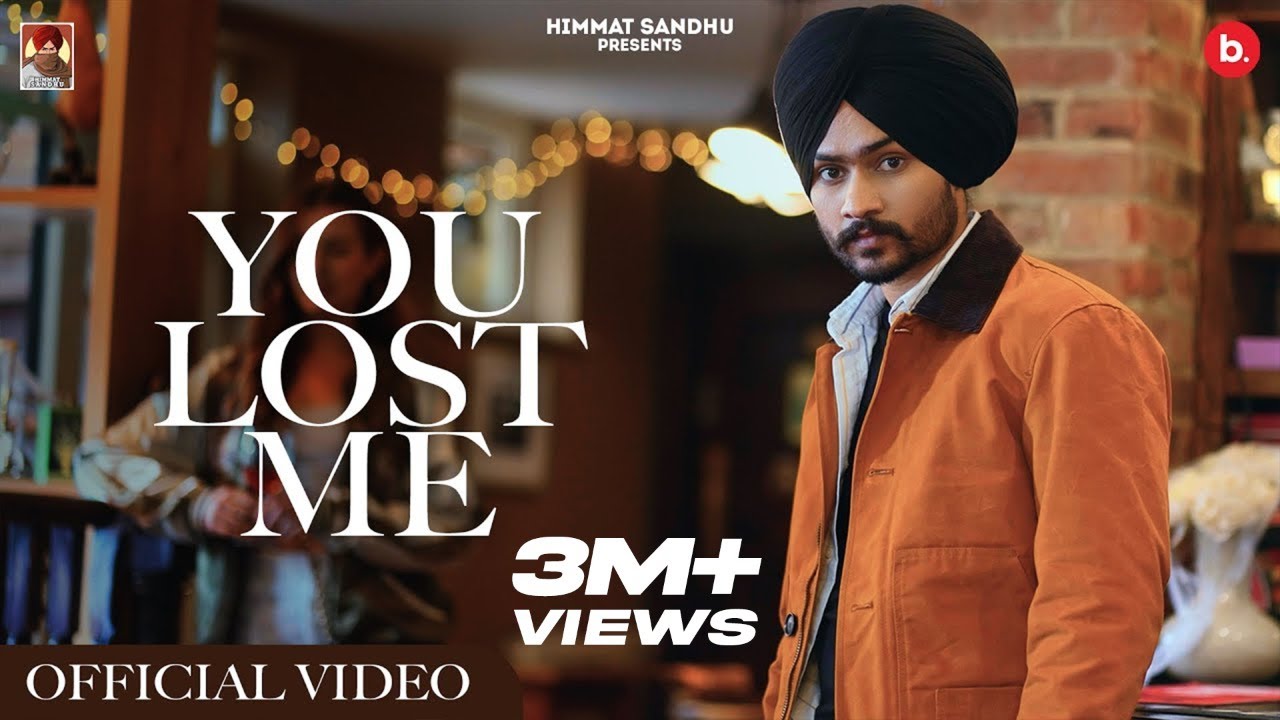 You Lost Me song lyrics in Hindi – Himmat Sandhu best 2021 You Lost Me song lyrics in Hindi – Himmat Sandhu best 2021
