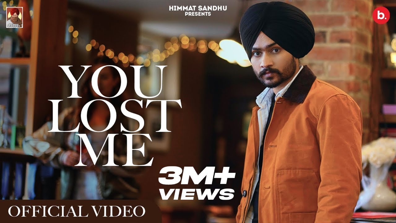 You Lost Me| Himmat Sandhu Lyrics