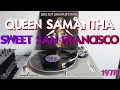 Queen Samantha - Sweet San Francisco (Disco Music 1978) (Album Version) HQ - FULL HD