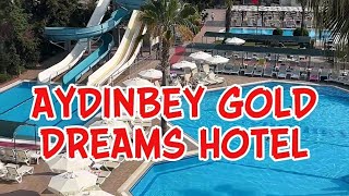 AYDINBEY GOLD DREAMS HOTEL (4K)