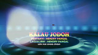 Download lagu KALO JODOH~HENDRY PANGAL(music arrangement by Matir Ekamart) video editing Carlvaru productions mp3 Download lagu KALO JODOH~HENDRY PANGAL(music arrangement by Matir Ekamart) video editing Carlvaru productions mp3