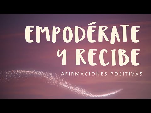 CONFIANZA, BELLEZA Y ENERGÍA FEMENINA: Afirmaciones Positivas YO SOY para Empoderarte y Recibir