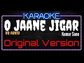 Karaoke O Jaane Jigar For Male HQ Audio Kumar Sanu Alka Yagnik Ost Yeh Hai Jalwa