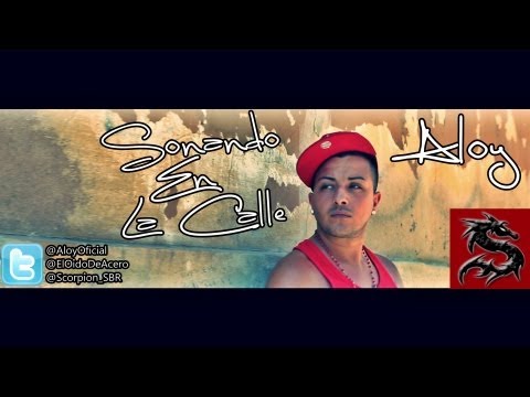 Aloy - Sonando En la Calle (VideoStudio Oficial)