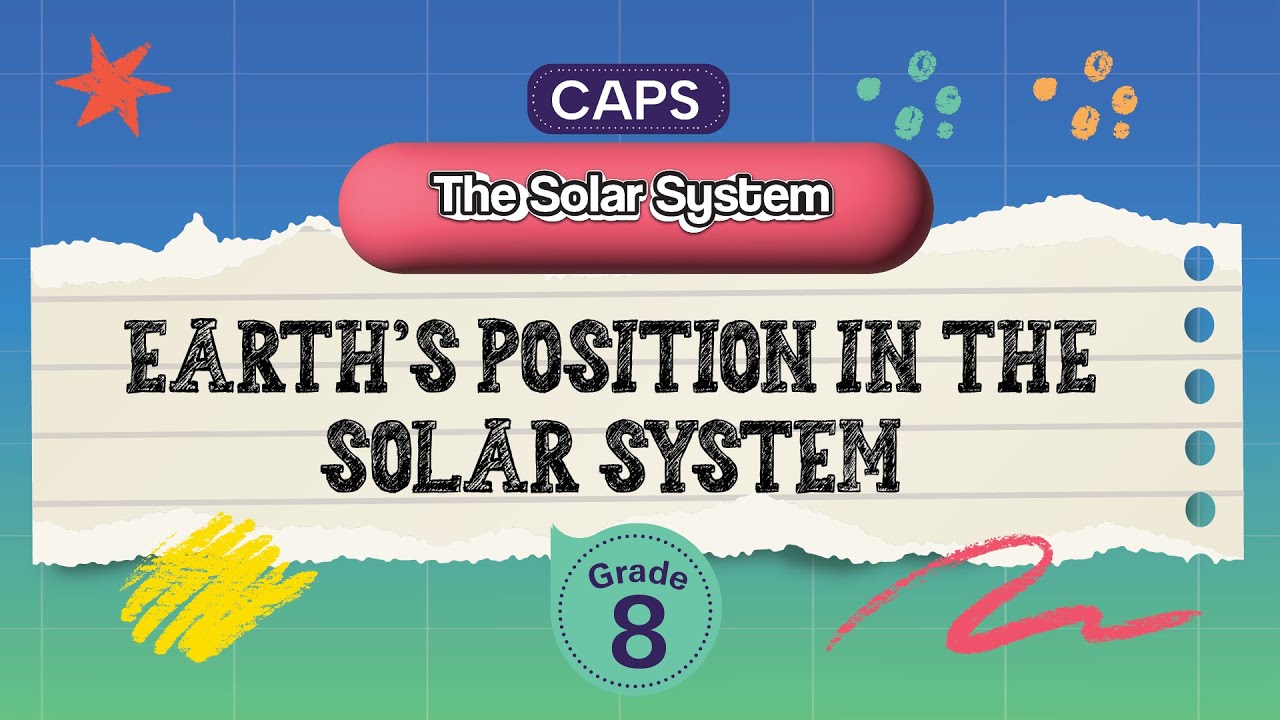 [GRADE 8] Earth's position in the solar system
