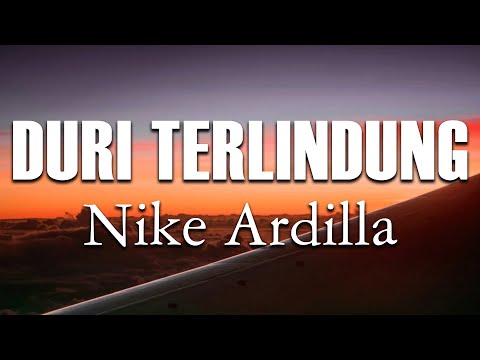 Nike Ardilla - Duri Terlindung ( Lirik )