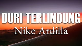 Download lagu Nike Ardilla - Duri Terlindung ( Lirik ) mp3 Download lagu Nike Ardilla - Duri Terlindung ( Lirik ) mp3