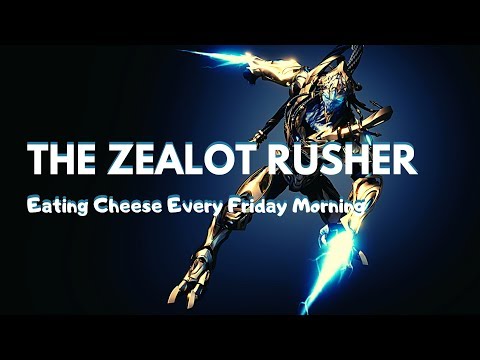 The Zealot Rusher Ep16   (Starcraft 2 Cheese - Zealot Rush)