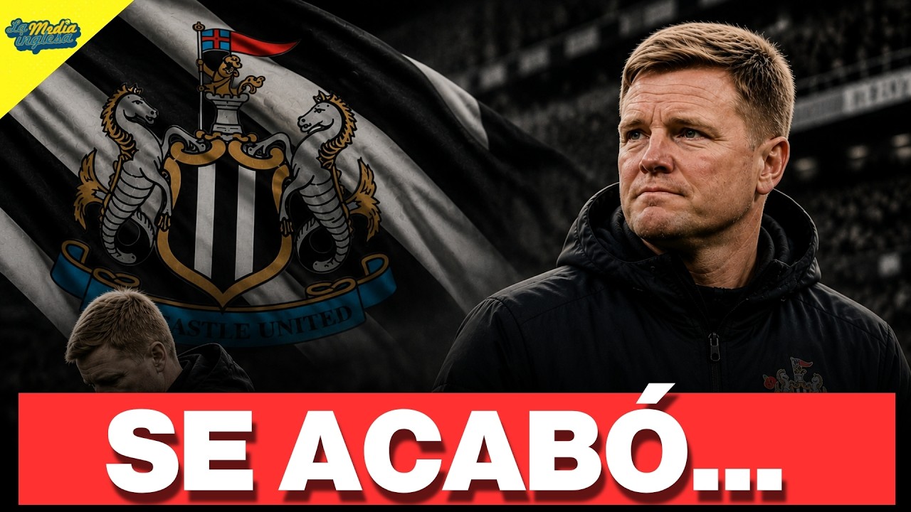 EL FIN DE UN CICLO EN EL NEWCASTLE | EDDIE HOWE