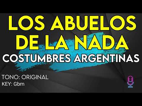 Los Abuelos de la Nada - Costumbres Argentinas - Karaoke Instrumental