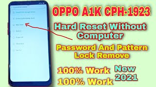Oppo A1k cph 1923 Hard Reset/Remove Screen Lock Wi