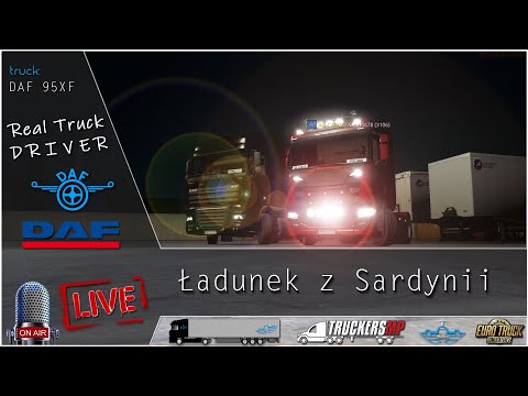 🚚 ETS2 -- Real Truck Driver -- Ładunek z Sardynii -- DAF 105 XF