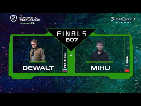 [EPIC PvT] Bombastic StarLeague 14 (BSL14) GRAND FINALS - Dewalt vs Mihu - bo7 - StarCraft BroodWar