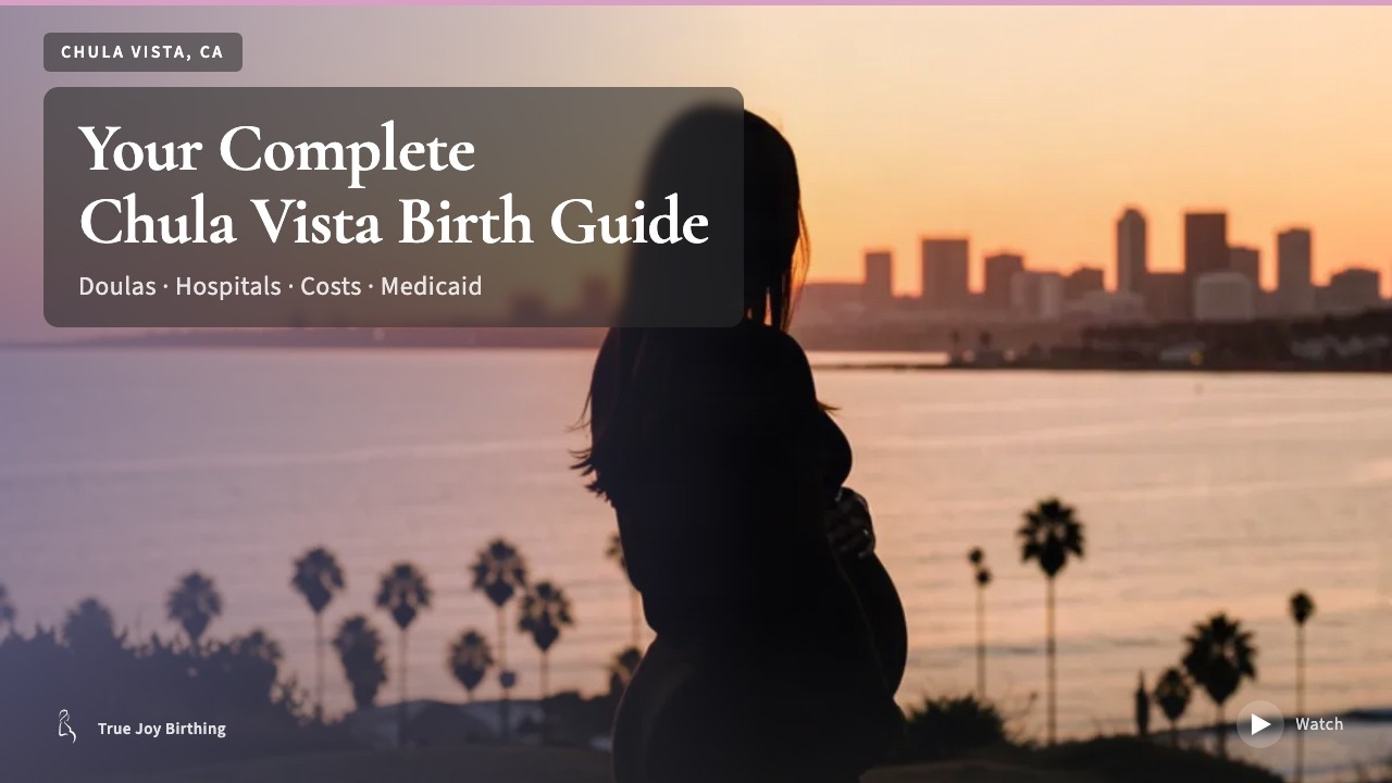 Chula Vista, California Doula & Birth Plan Guide press play to watch