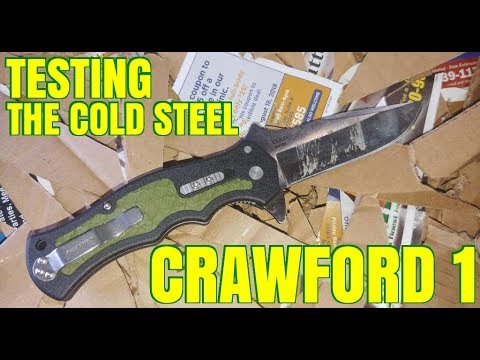 Testing The Cold Steel Crawford 1: Holy Freak, I Was Wrong!!!