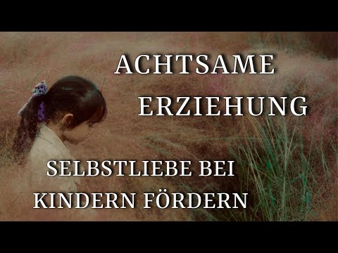 Kindheit im 21. Jahrhundert - Was Eltern wissen sollten