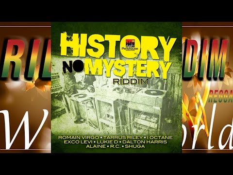 History No Mystery Riddim Mix 2019 - Riddim World