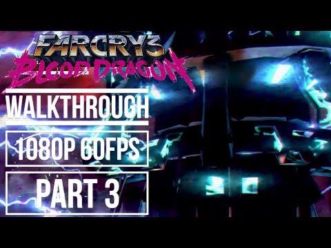 FAR CRY 3 BLOOD DRAGON Gameplay Walkthrough PART 3 No Commentary [1080p 60fps]