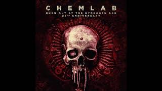 Chemlab - Burn Out at the Hydrogen Bar (Full Album)