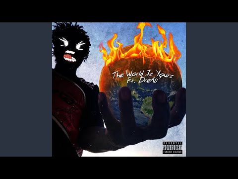 The World Is Yours (feat. DreAli')
