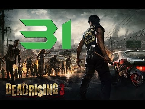 Lets Play DEAD RISING 3 Deutsch Part 31 German Walkthrough Gameplay 1080p