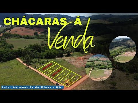 Chácaras á venda, na Laje, Carmópolis de Minas - MG.