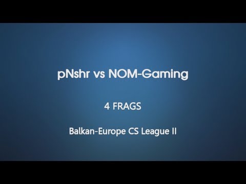 BECSL II : pNshr vs NOM-GAMING