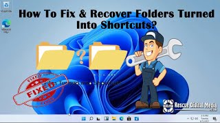 How To Fix & Recover Folders Turned Into Shortcuts? | Working Solutions| Rescue Digital Media