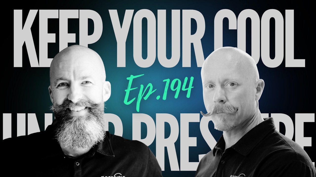 Ep 194 - "Keep Your Cool: Leading Under Pressure"
