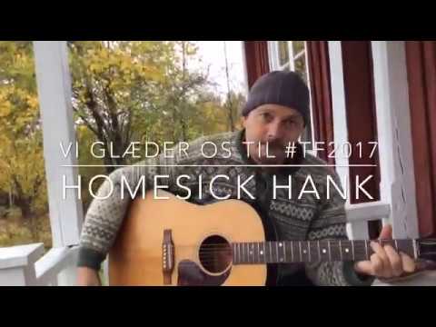 Video hilsen fra Homesick Hank #TF2017