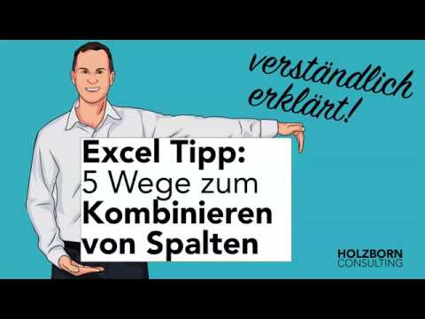 #039 Excel Tipp: 5 Wege zum Kombinieren - Verketten - Zusammenführen von Spalten + Bonus
