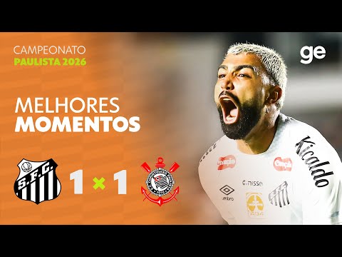 SANTOS 1 X 1 CORINHTIANS | MELHORES MOMENTOS | 4ª RODADA | CAMPEONATO PAULISTA 2026 | ge.globo