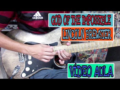 God Of The Impossible - Lincoln Brewster