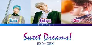 EXO-CBX (첸백시) – Sweet Dreams! (내일 만나) (Color Coded Lyrics Han/Rom/Eng)