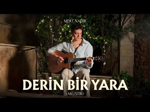 Mert Nadir - Derin Bir Yara (Akustik)
