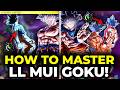 How To MASTER Using LL Ultra Instinct Goku In Dragon Ball Legends