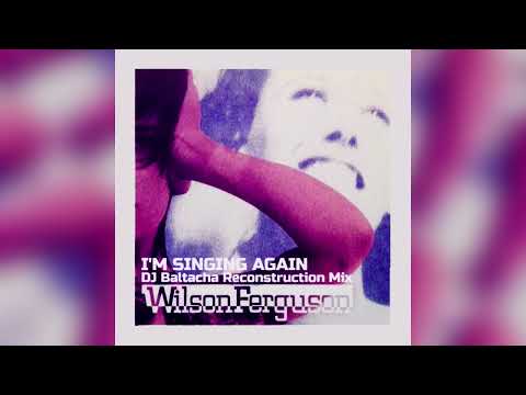 Wilson Ferguson - I'm Singing Again (DJ Baltacha Reconstr. Mix) // ITALODISCO 1988 (reissue 2023)