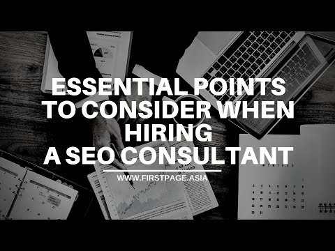 Essential Points to Consider When Hiring a SEO Consultant